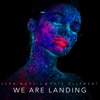 We Are Landing - Single