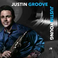 Justin Groove — Justin Young