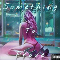 Something to Prove (feat. Jamesearlwoodz) - Single - Farkas