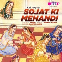 Sojat Ki Mehandi - Single - RaaGini Kavathekar