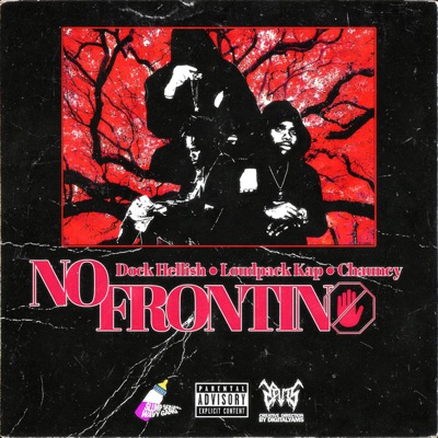 No Frontin' (feat. LoudPack Kap & 10.4 Chauncy) - Single