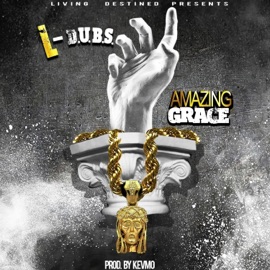 Amazing Grace L-D.U.B.S.