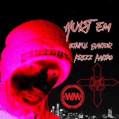 Hurt Em (feat. Krizz Kaliko) - Single