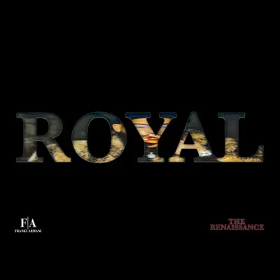 Listen to Royal - Single by Franki Armani