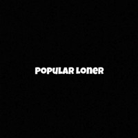 Popular Loner - Single - 3xbravo