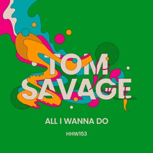 All I Wanna Do - Single