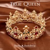 True Queen - Single