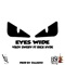 Eyes Wide (feat. Rick Hyde) - Vboyswerv lyrics