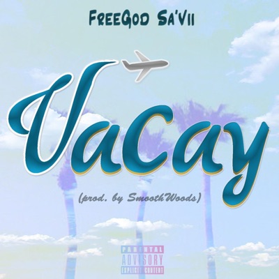 Vacay - Single