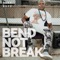 Bend Not Break - Alex Boye lyrics