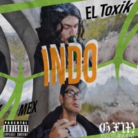 Indo (feat. Mex) - Single - EL Toxik