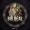 Big Deal (feat. Mike Sherm & Posta) - Flvr lyrics