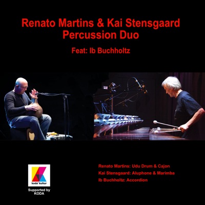 Renato Martins & Kai Stensgaard Percussion Duo