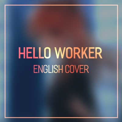 Hello, Worker - Single
