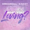 Who You Loving? (feat. G-Eazy & Rahky) - DreamDoll lyrics