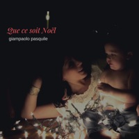 Que ce soit Noël - Single - Giampaolo Pasquile