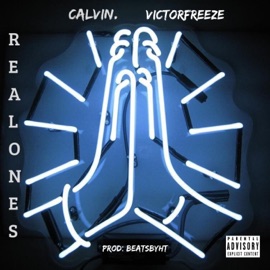 Real Ones (feat. VictorFreeze) Calvin.