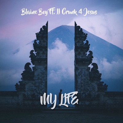 My Life (feat. II Crunk 4 Jesus) - Single