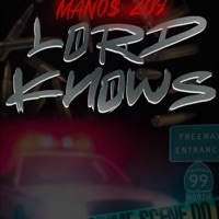 Lord Knows - Single - Mano$_209