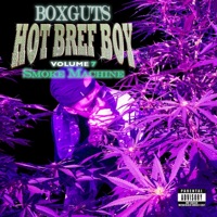 Hot Bref Boy, Vol. 7: Smoke Machine - Boxguts