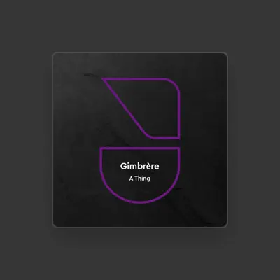Listen to Gimbrère, watch music videos, read bio, see tour dates & more!