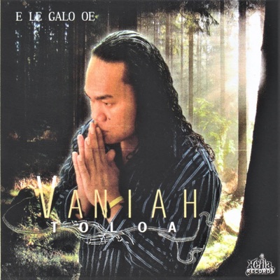 Song - Ou Te Alofa Ia Te Oe Lo'u Tama - Vaniah Toloa