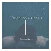 Deewana - Single - Ganesh Nair