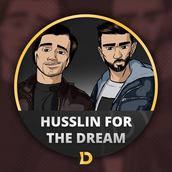 Husslin for the Dream