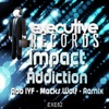 Addiction (Rob IYF & Macks Wolf Remix) - Single