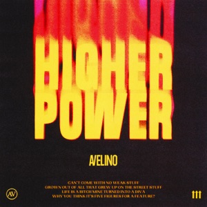 AVELINO - Higher Power Chords and Lyrics
