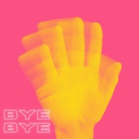 Bye Bye - Single - Lil Phil