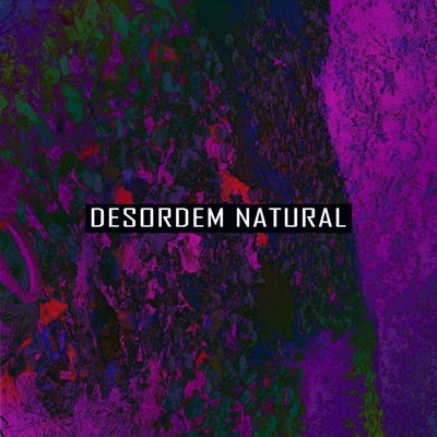 Desordem Natural - Single