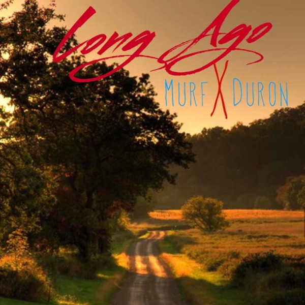 Long Ago (feat. Duron)