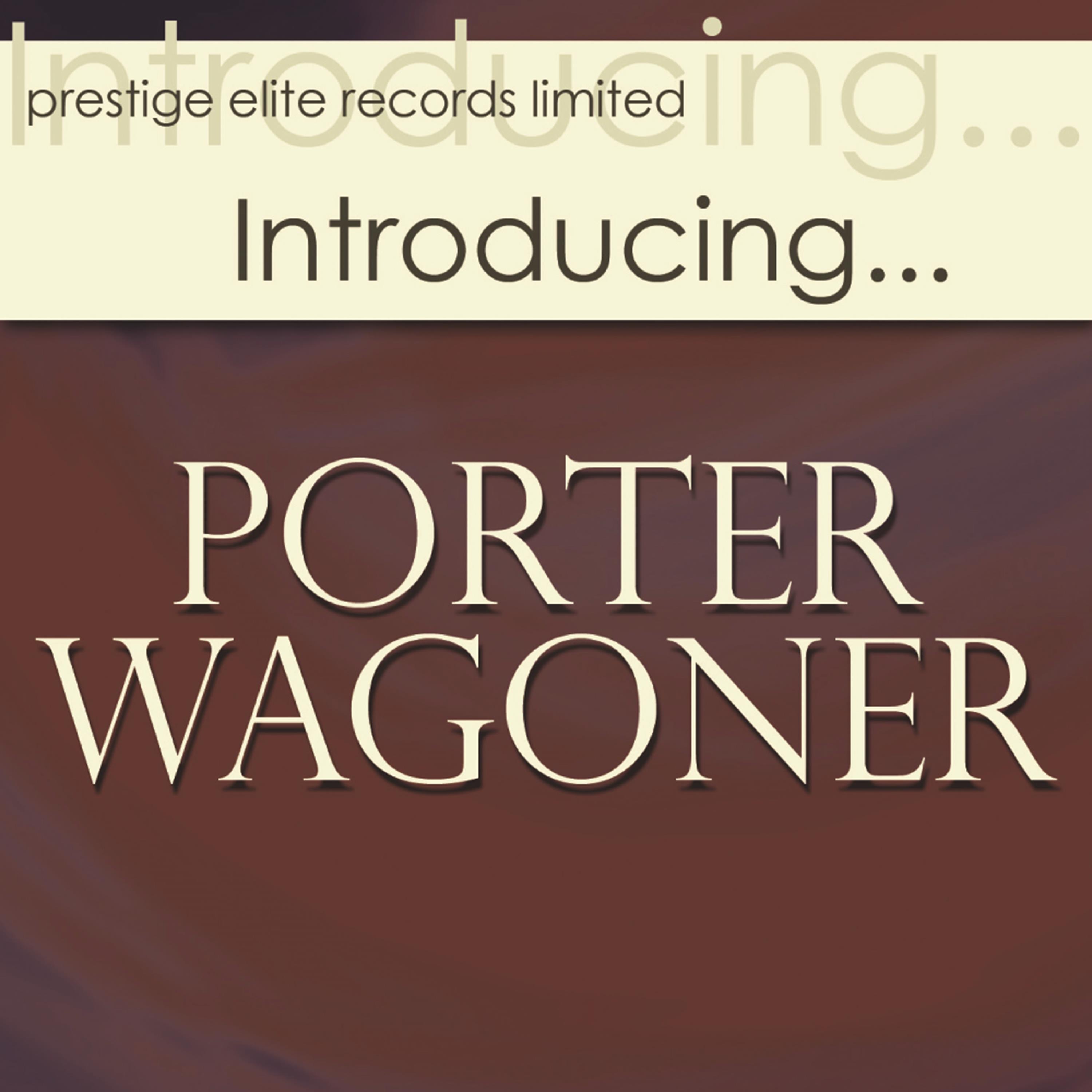 Introducing... Porter Wagoner