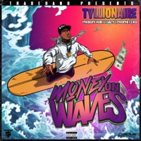 Money on Waves - Single - Tyllionaire