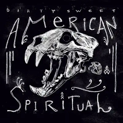 American Spiritual - Dirty sweet