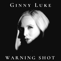 Warning Shot - Single - Ginny Luke