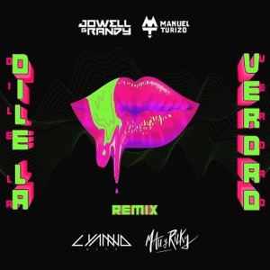 Dile la Verdad (Remix) [feat. Mau y Ricky]