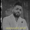 Antón Cortés - Quien Sabe Amar