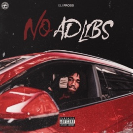 No Ad Libs Eli Fross