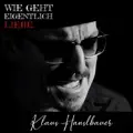 Wie geht eigentlich Liebe
