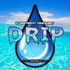 Drip (feat. KiNg EmEry) - Single