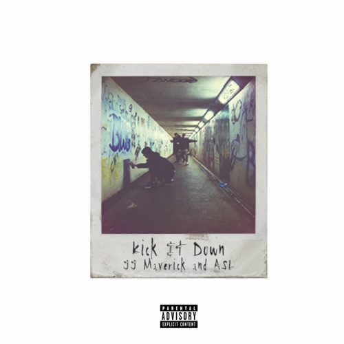 Kick it Down (feat. ASL) - Single