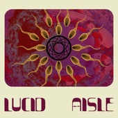 Lucid Aisle - Abstraction for the Senses