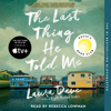 Laura Dave - The Last Thing He Told Me (Unabridged) アートワーク