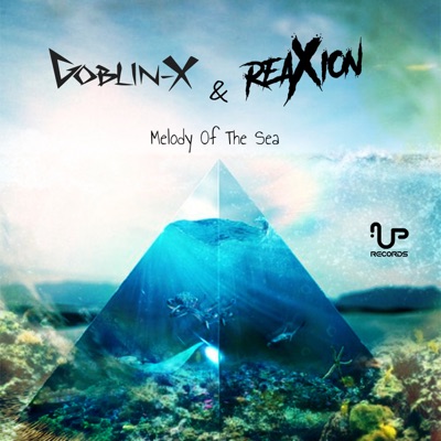 Melody of the Sea (Goblin - X vs. Reaxion) - Single