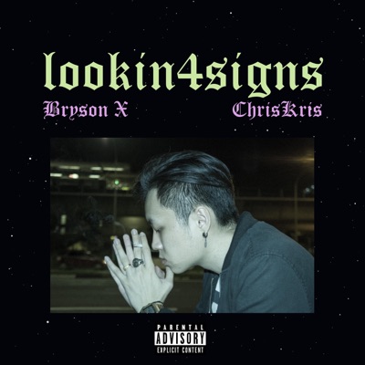 Lookin4Signs (feat. Chriskris) - Single