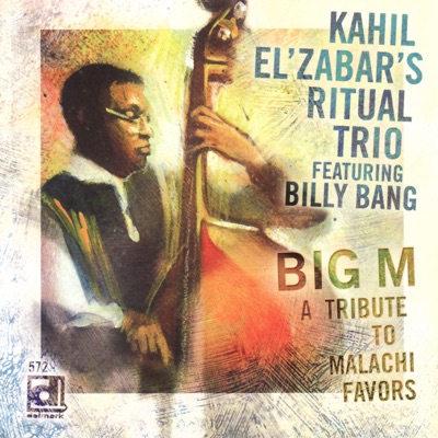 Big M - A Tribute to Malachi Favors (feat. Billy Bang)