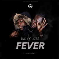 Fever (feat. Jizzle) - Single - E.N.C