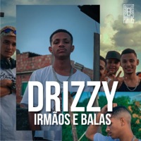Irmãos e Balas (feat. Drizzy) - Single - 8 Portas
